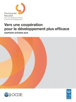 Paperback Vers Une Coopération Pour Le Développement Plus Efficace Rapport d'Étape 2019 [French] Book