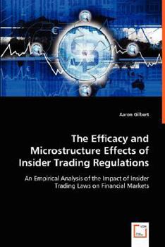 Paperback The Efficacy and Microstructure Effects of Insider Trading Regulations Book