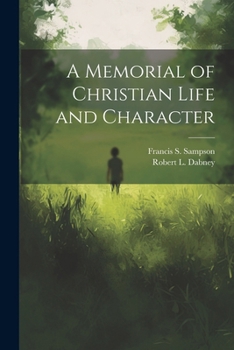 Paperback A Memorial of Christian Life and Character Book