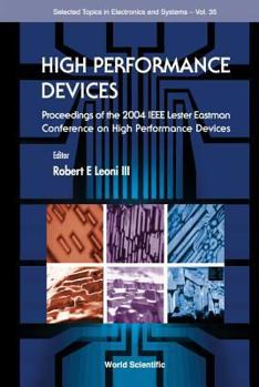 Hardcover High Performance Devices - Proceedings of the 2004 IEEE Lester Eastman Conference Book