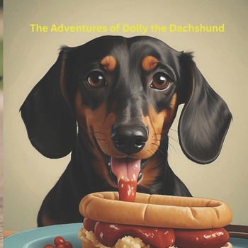 The Adventures of Dolly the Dachshund