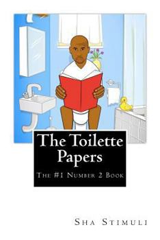 Paperback The Toilette Papers: The #1 Number 2 Book