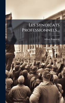 Hardcover Les Syndicats Professionnels... [French] Book