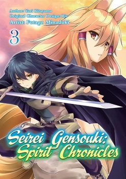 精霊幻想記 3 - Book #3 of the Seirei Gensouki: Spirit Chronicles Manga