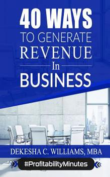 Paperback 40 Ways To Generate Revenue In Your Business Book