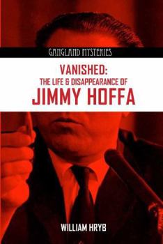 Paperback Vanished: The Life and Disappearance of Jimmy Hoffa Book