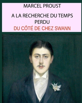 Du côté de chez Swann, tome 1: à la recherche du temps perdu (French Edition)