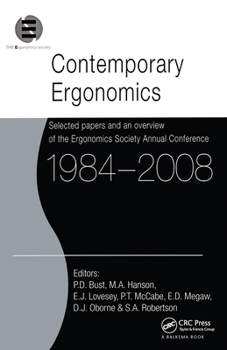 Contemporary Ergonomics 1984-2008: Selected papers and an overview of the Ergonomics Society Annual Conference