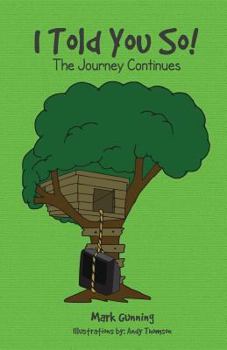 Paperback I Told You So! Book 2: The Journey Continues Book