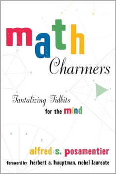 Paperback Math Charmers: Tantalizing Tidbits for the Mind Book