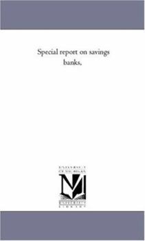 Special report on savings banks,