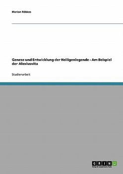 Paperback Genese und Entwicklung der Heiligenlegende - Am Beispiel der Alexiusvita [German] Book