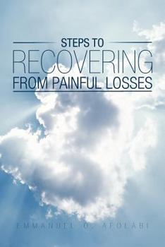 Paperback Steps to Recovering from painful Losses Book
