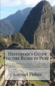 Paperback Historian's Guide to the Ruins in Peru Book