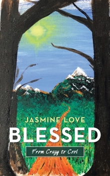 Paperback Blessed: From Crazy to Cool Book