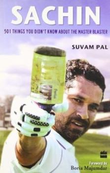 Paperback Sachin: 501 Things You Didn't Know About The Master Blaster Book