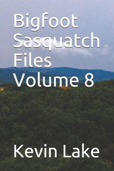 Paperback Bigfoot Sasquatch Files Volume 8 Book