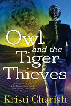 Owl and the Tiger Thieves - Book #4 of the Adventures of Owl