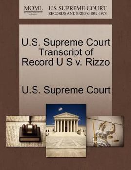 Paperback U.S. Supreme Court Transcript of Record U S V. Rizzo Book