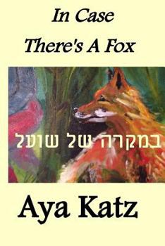Paperback In Case There's a Fox: (Bilingual Edition) [Hebrew] Book