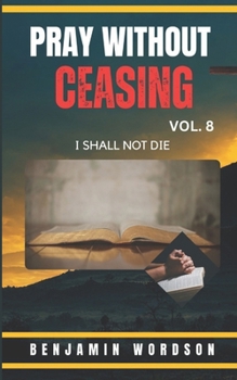 Paperback Pray Without Ceasing Vol 8 Book