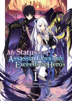 Paperback My Status as an Assassin Obviously Exceeds the Hero's (Light Novel) Vol. 1 Book