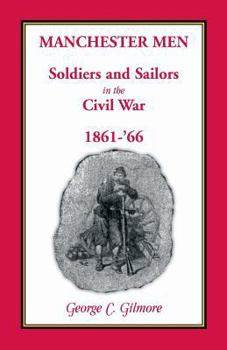 Paperback Manchester Men; Soldiers and Sailors in the Civil War, 1861-'66 Book