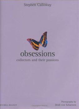 Hardcover Obsessions: Collectors and Their Passions Book