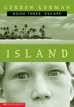 Escape (Island, Book 3) - Book #3 of the Island