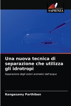 Paperback Una nuova tecnica di separazione che utilizza gli idrotropi [Italian] Book