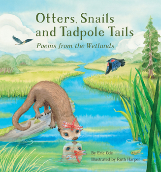 Hardcover Otters, Snails and Tadpole Tails Book