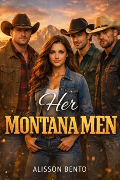 Her Montana Men: A Reverse Harem Ranch Romance (The Wild Sky Legacy)