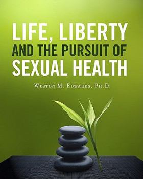 Paperback Life, Liberty and the Pursuit of Sexual Health Book