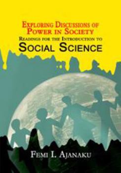 Exploring Discussions of Power in Society Readings for the Introduction of Social Science