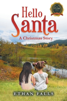 Paperback Hello Santa: A Christmas Story: A Book