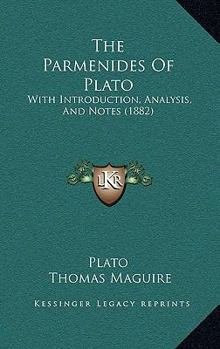 Paperback The Parmenides Of Plato: With Introduction, Analysis, And Notes (1882) Book