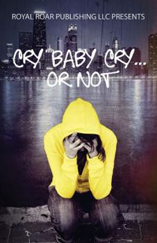 Paperback Cry Baby Cry..... or Not Book