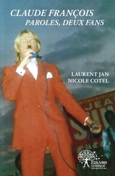 Paperback Claude François. Paroles, deux fans [French] Book