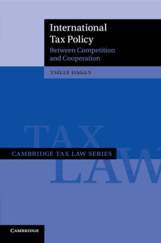 Paperback International Tax Policy: Between Competition and Cooperation Book