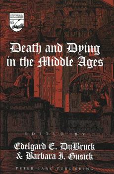 Hardcover Death and Dying in the Middle Ages Book