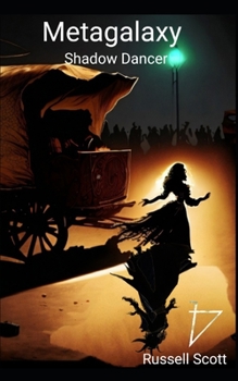 Paperback Metagalaxy: Shadow Dancer Book
