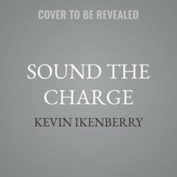 Sound the Charge