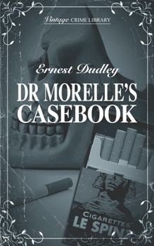 Paperback Dr Morelle's Casebook Book