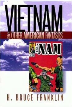 Hardcover Vietnam and Other American Fantasies Book