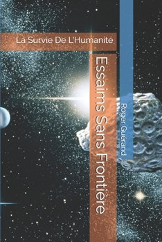 Paperback Essaims Sans Frontière: La Survie De L'Humanité [French] Book
