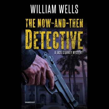 MP3 CD The Now-And-Then Detective: A Jack Starkey Mystery Book