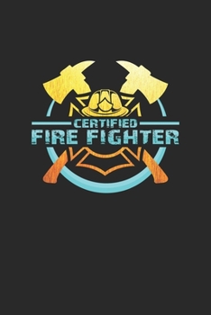 Certified fire fighter: 6x9 Fire Department | dotgrid | dot grid paper | notebook | notes