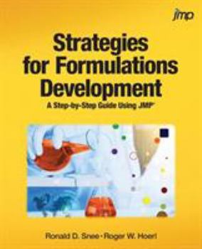 Paperback Strategies for Formulations Development: A Step-by-Step Guide Using JMP Book