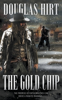 Paperback The Gold Chip: A Western Classic Book