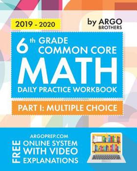 Paperback Argo Brothers Math Workbook, Grade 6: Common Core Math Multiple Choice, Daily Math Practice Grade 6 Book